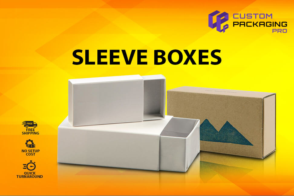 Sleeve Boxes