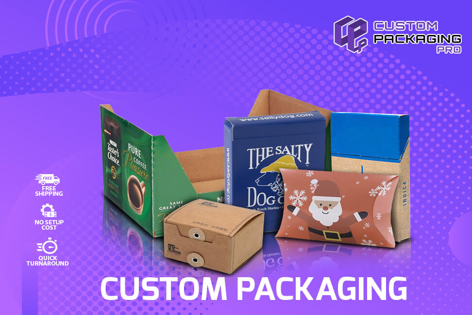 Amazing Custom Packaging for the Products