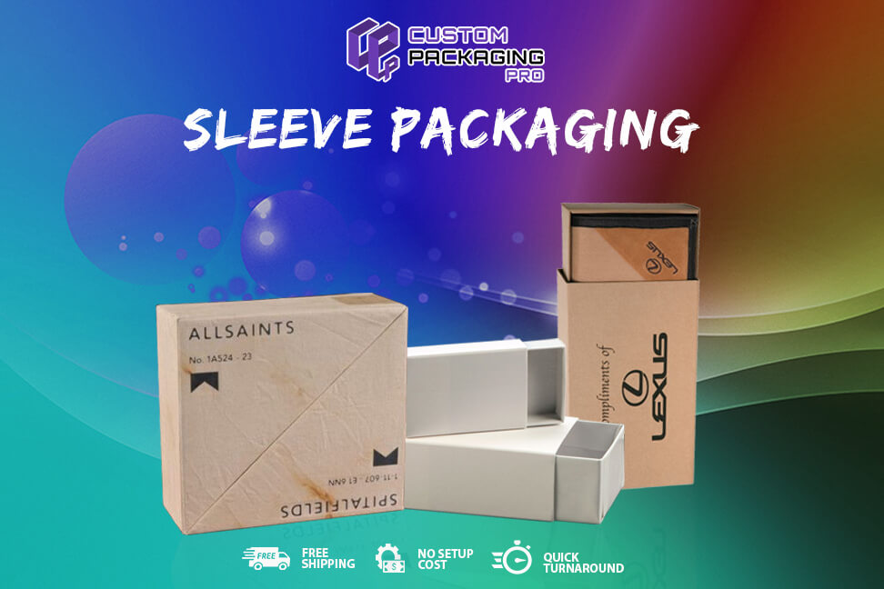 How Sleeve Packaging Increase Brand Perceived Value?