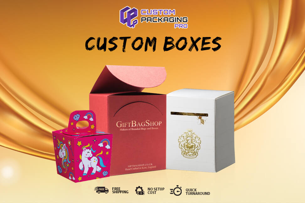Choosing the Right Custom Boxes Company with 3 Crucial Factors