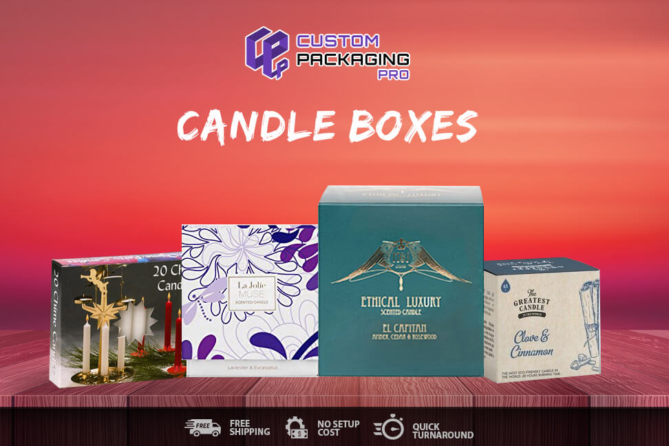Old Ways of Packaging and Custom Printed Candle Boxes