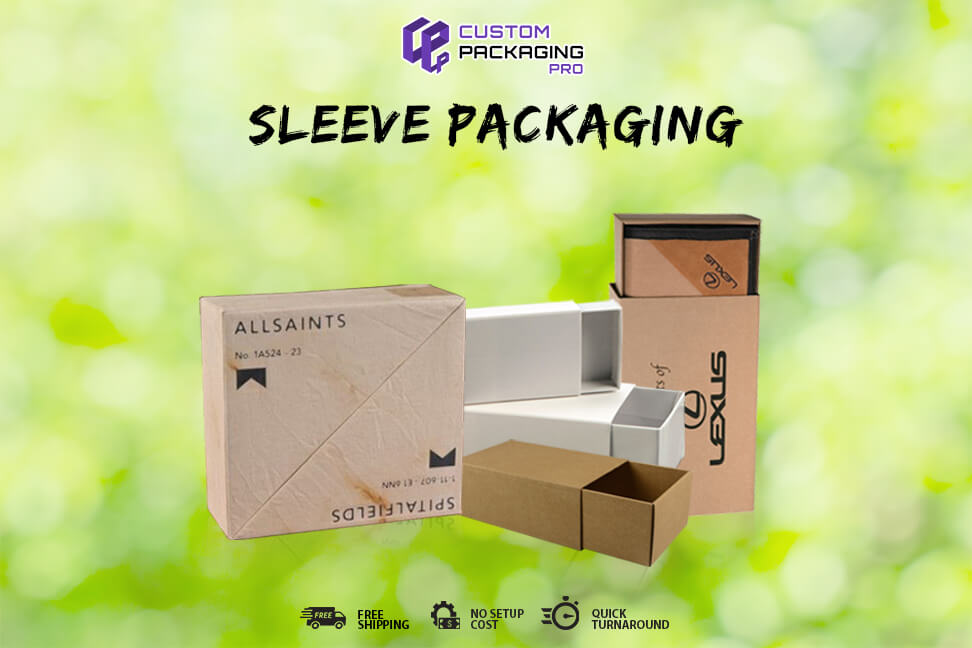 Six Tips for Custom Printed Sleeve Packaging Wholesale
