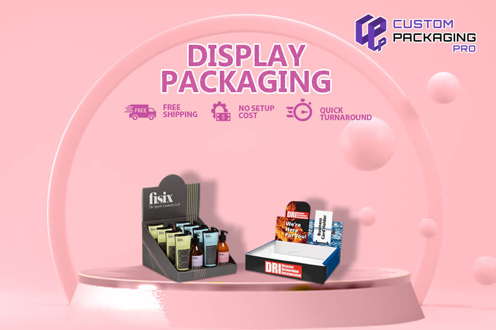 Make the Best Use of Your Display Packaging
