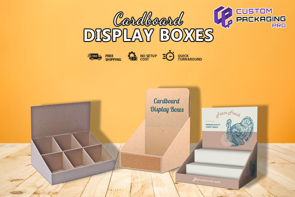 Cardboard Display Boxes - Detailed Guide to Stand Out