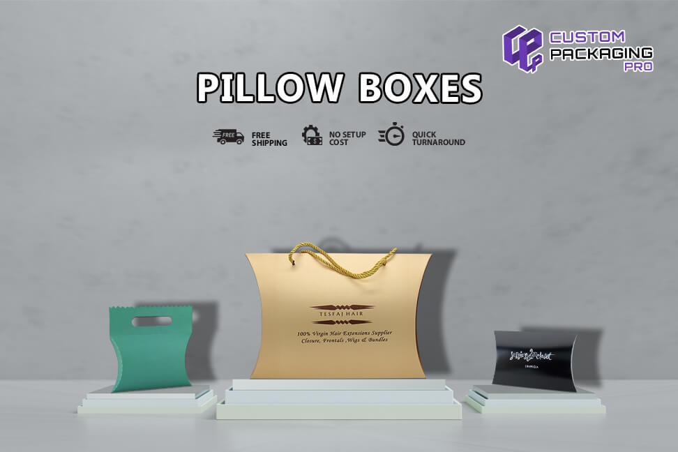 Unique Packaging Ideas for Pillow Boxes
