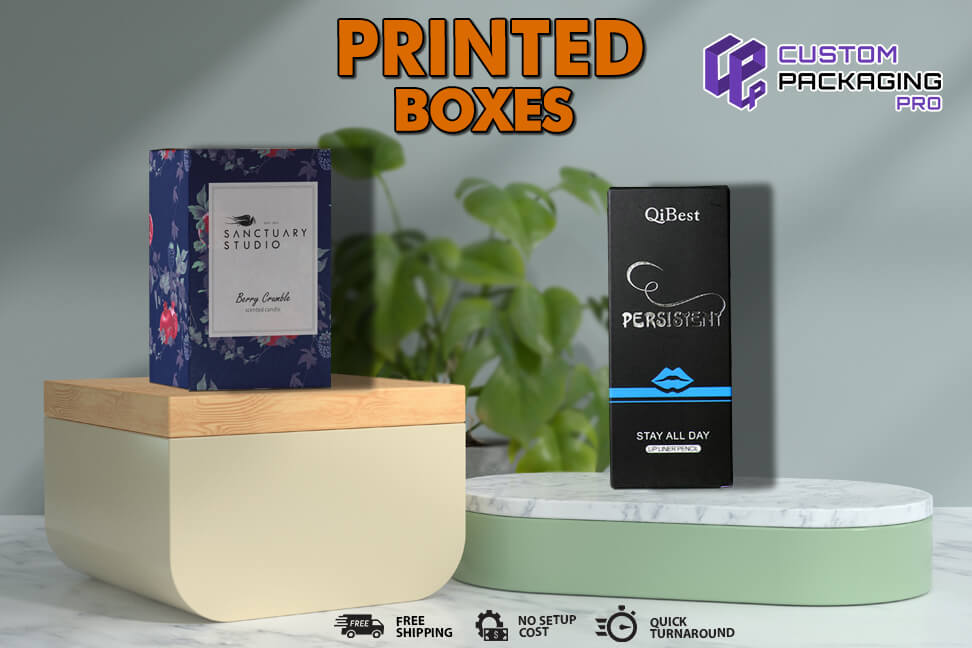 Know Why You Need Printed Boxes?