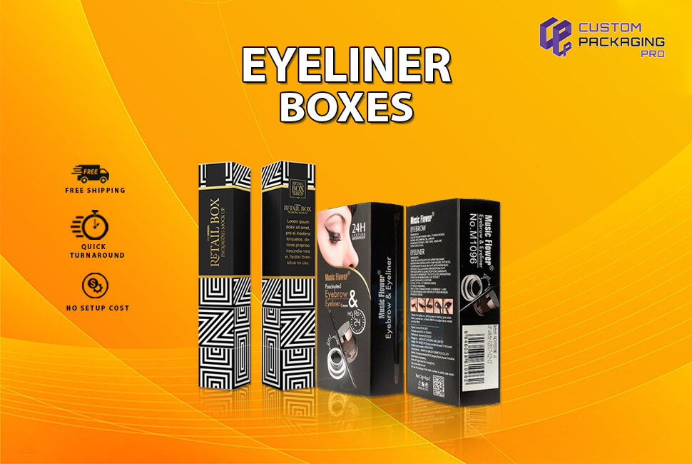 Effective Tips to Make Eyeliner Boxes Your Brand Identity
