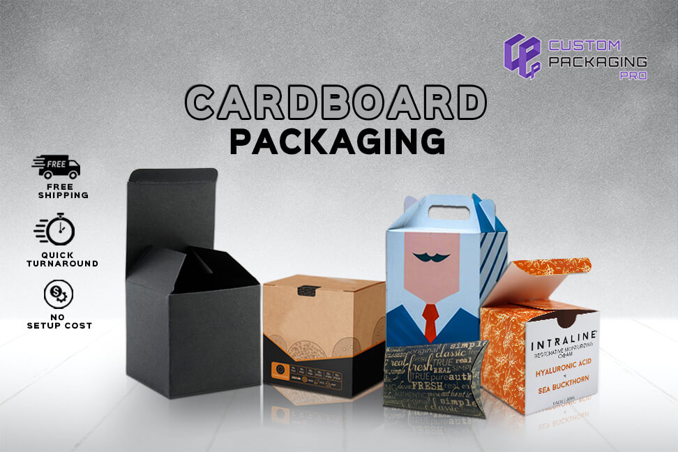 Why Use Printed Cardboard Packaging to Boost Branding and Sales?