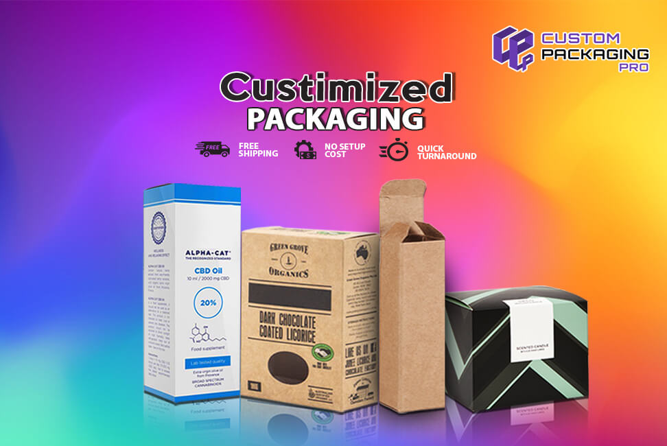 Buy Customized Packaging Boxes on Priority