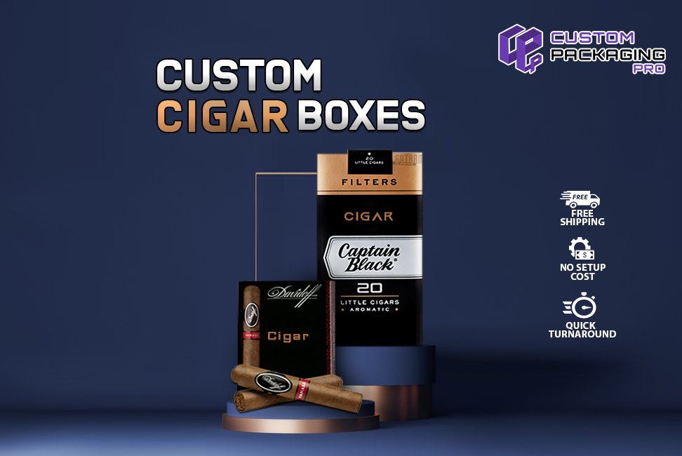 Trendy Custom Cigar Boxes are the Best Choice For Companies