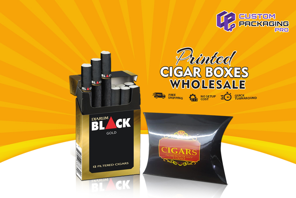 Multiply Success Chances with Printed Cigar Boxes Wholesale
