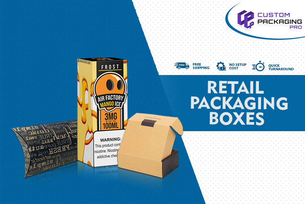 Ultimate Guide of Nuts and Bolts of Retail Packaging Boxes