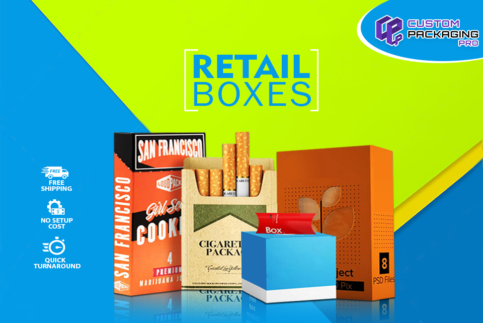 How Is Printed Retail Boxes Worth Yours Investment?