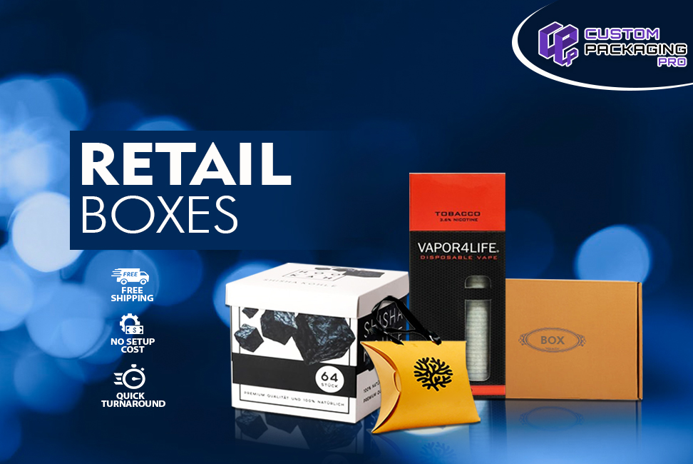 Top Factors That Makes Retail Boxes Amiable