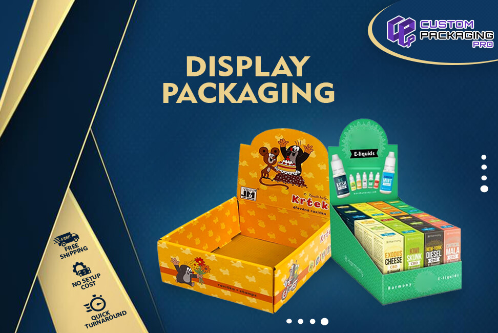 Which Type Display Packaging Will Fit A Branding Campaign?