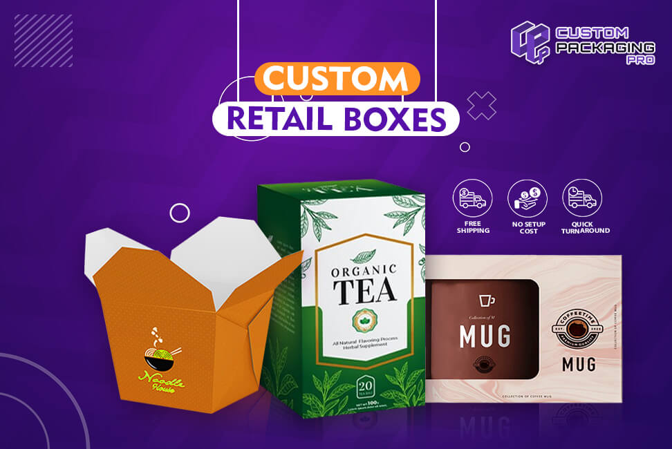 Offer Tempt Conveniently with Custom Retail Boxes