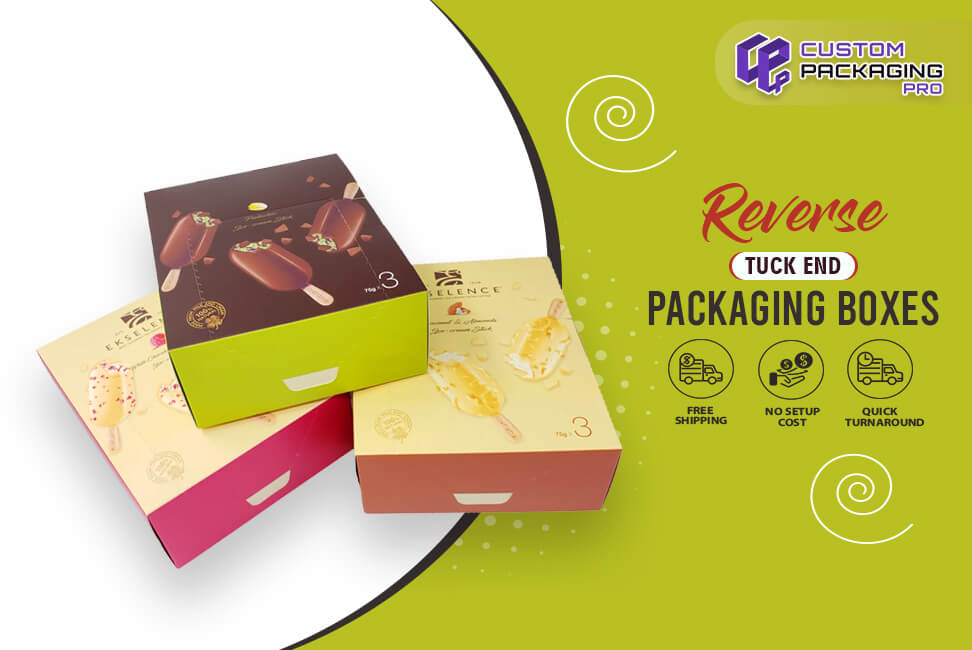 Reverse Tuck End Packaging Boxes are Secure Shipping Option
