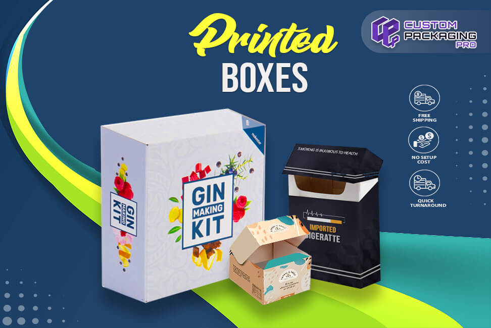 Why Choose an Effective Design for Your Printed Boxes?