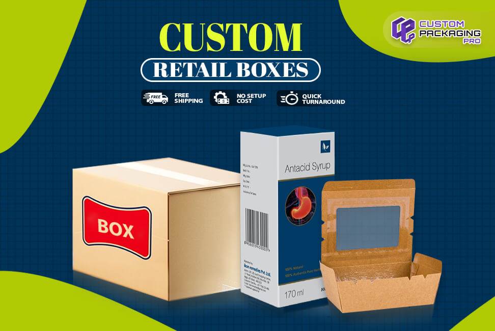 Why Stick To the Newest Fads for Custom Retail Boxes?