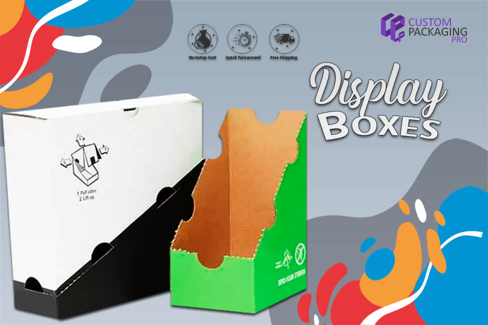 Leave Strong Impression Everywhere with Display Boxes
