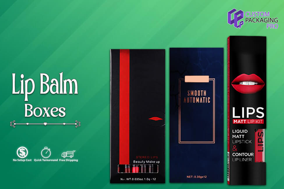 Protect Essentials from Leakage Using Lip Balm Boxes