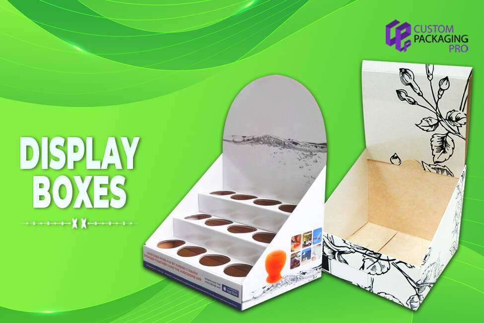 Make Showcasing Products Appealing with Display Boxes