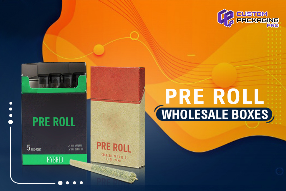 Pre Roll Wholesale Boxes
