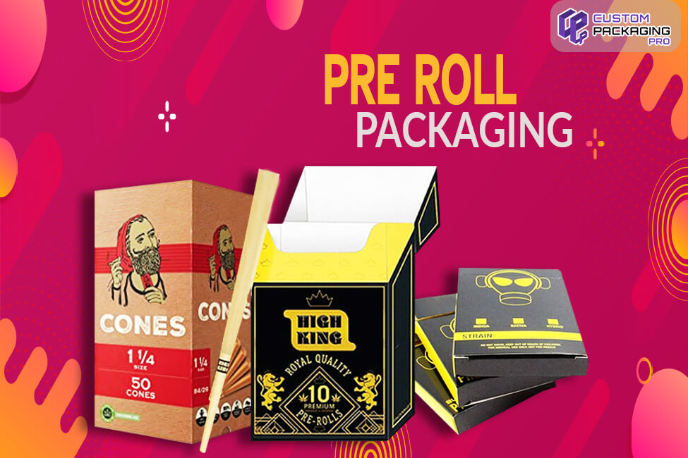 Pre Roll Packaging