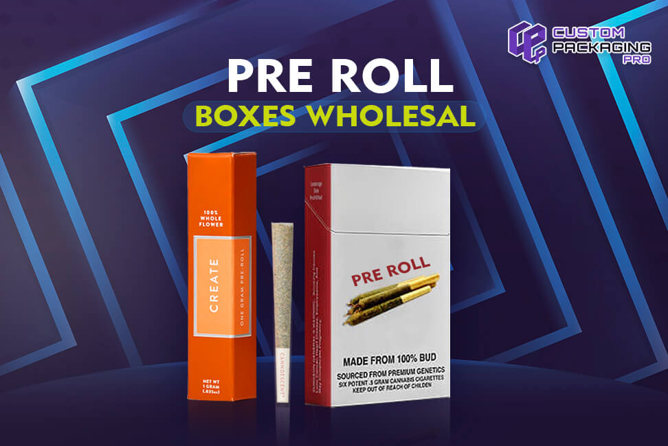 Pre Roll Boxes Wholesale