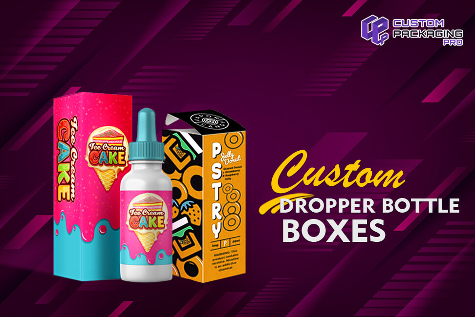 Custom Dropper Bottle Boxes