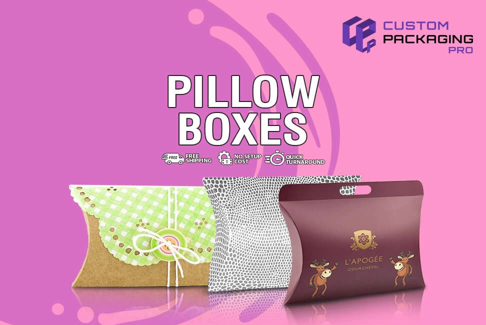 Pillow Boxes