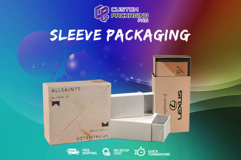 Sleeve Packaging