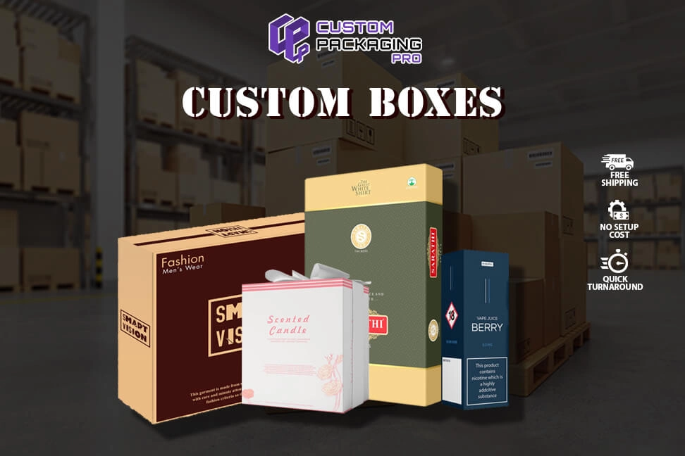 Custom Boxes