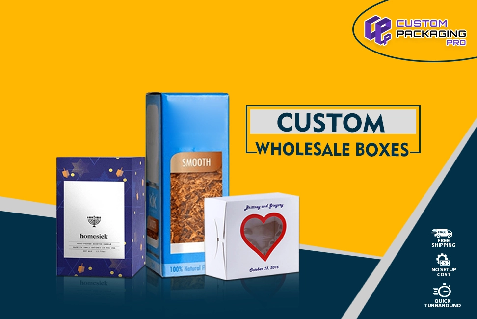 Custom Wholesale Boxes