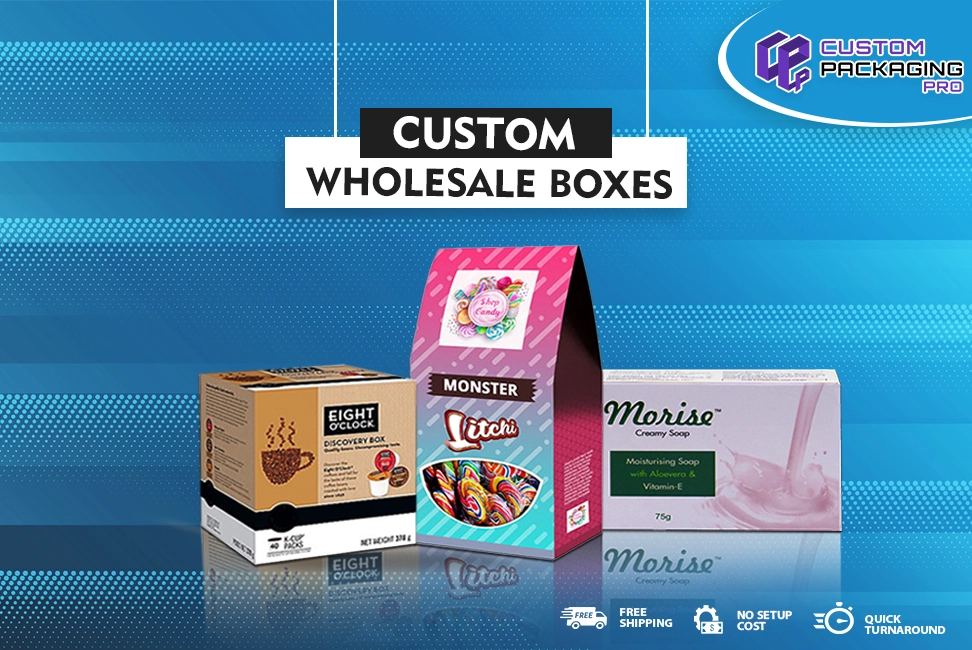 Custom Wholesale Boxes