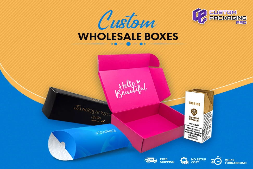 Custom Wholesale Boxes