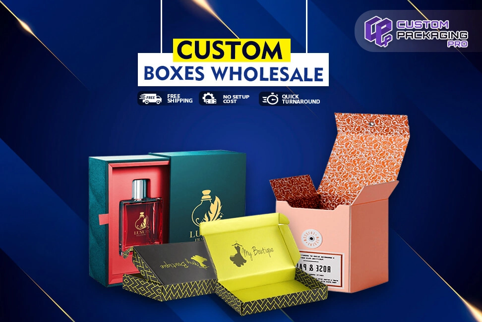 Custom Boxes Wholesale