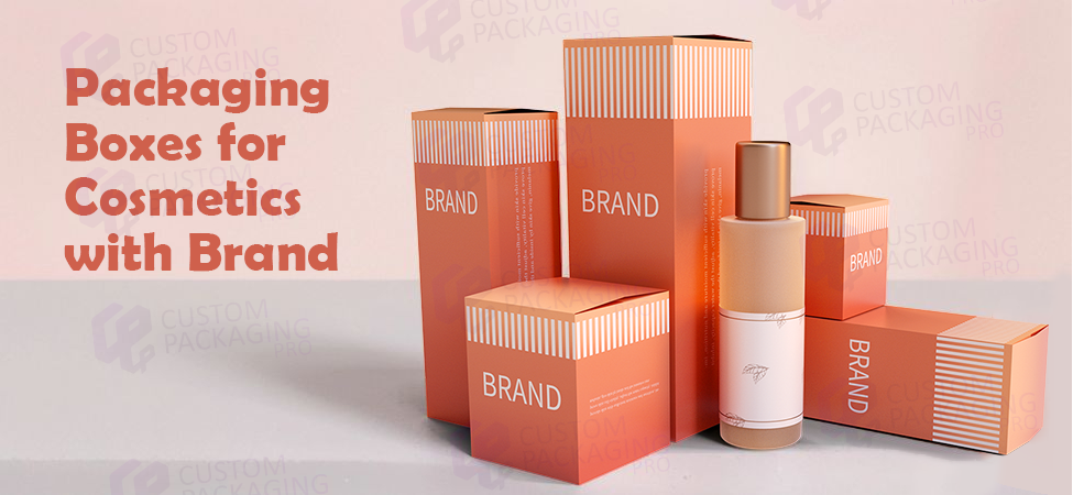 Packaging Boxes for Cosmetics with Brand